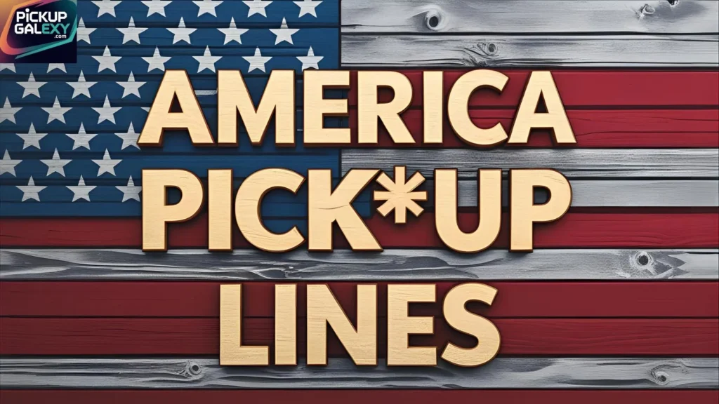 American State-Themed Pick-Up Lines