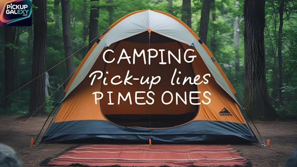 Funny Camping Pick-Up Lines