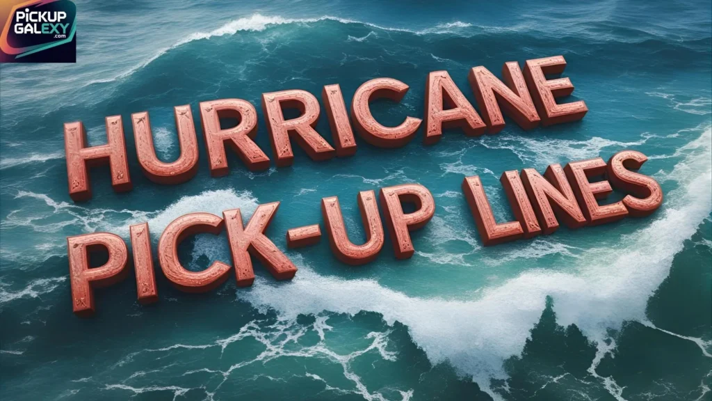 Witty Hurricane Rizz Lines