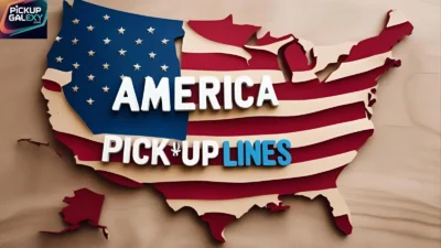 America Pick‑Up Lines