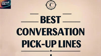 Best Conversation Pick-Up Lines