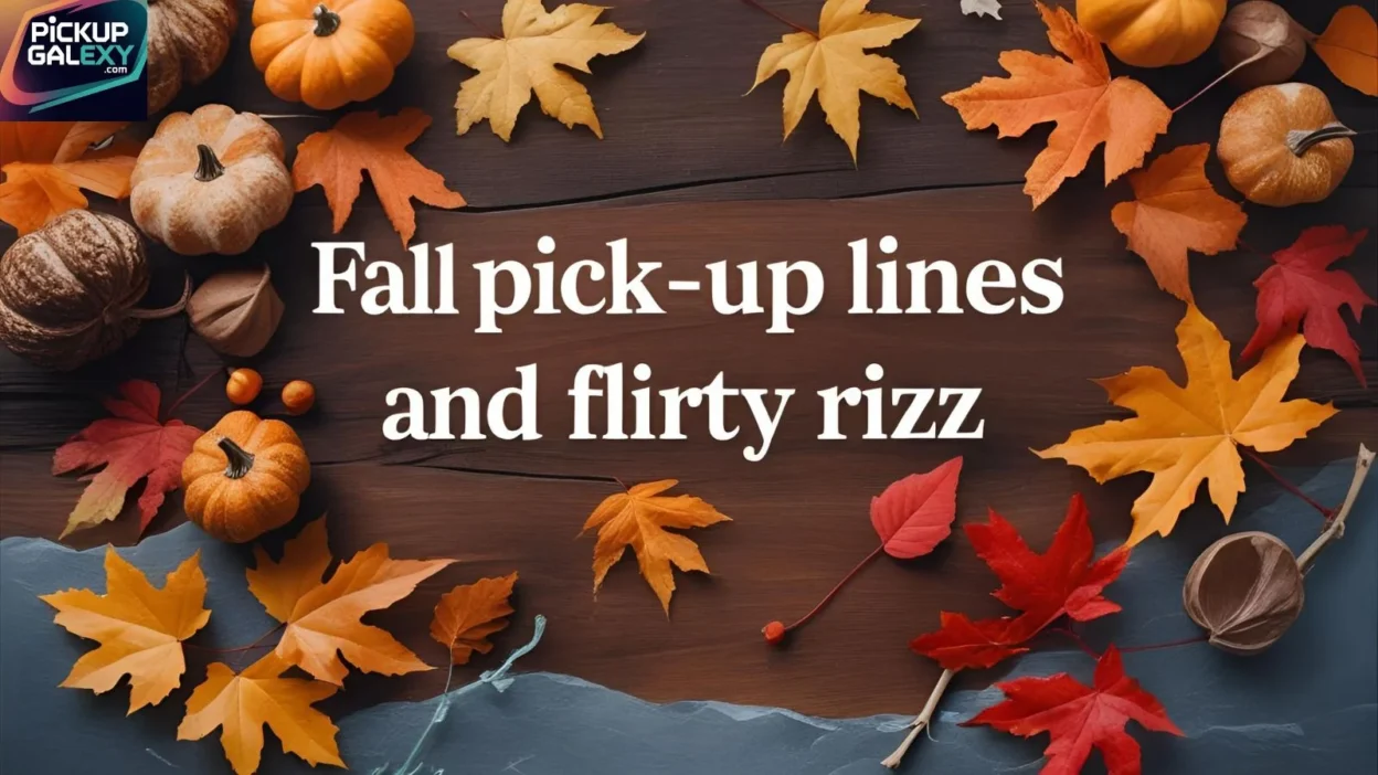 Fall Pick-Up Lines and Flirty Rizz