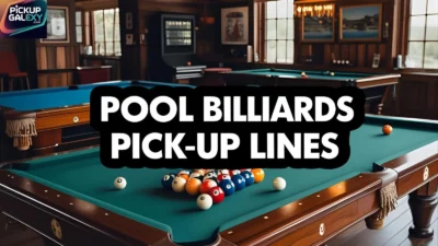 Pool Billiards Pick-Up Lines