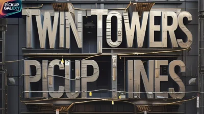 Twin Towers Pick Up Lines