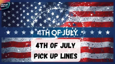 4th Of July Pick Up Lines