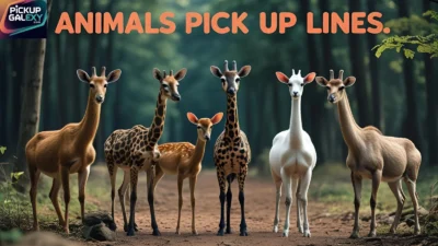 Animals Pick Up Lines