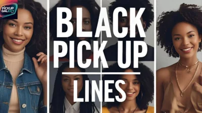 Black Pick Up Lines