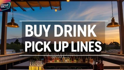 Buy Drink Pick Up Lines