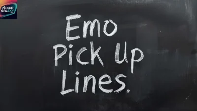 Emo Pick Up Lines
