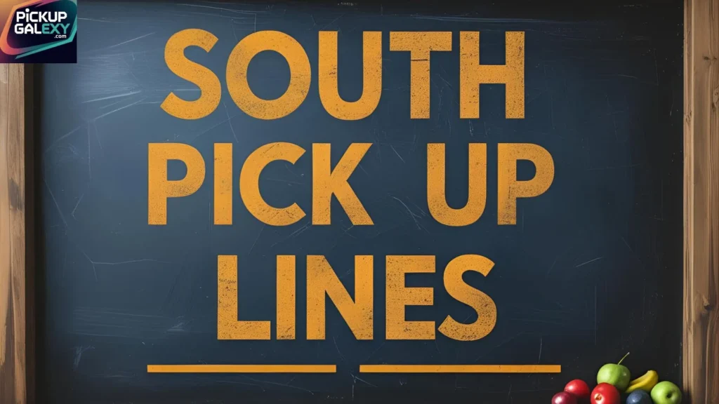 Funny Southern Pick-Up Lines