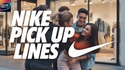 Nike Pick Up Lines