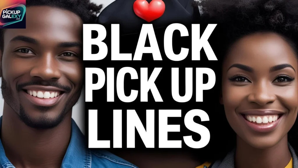 Smooth Black Pick-Up Lines For Him