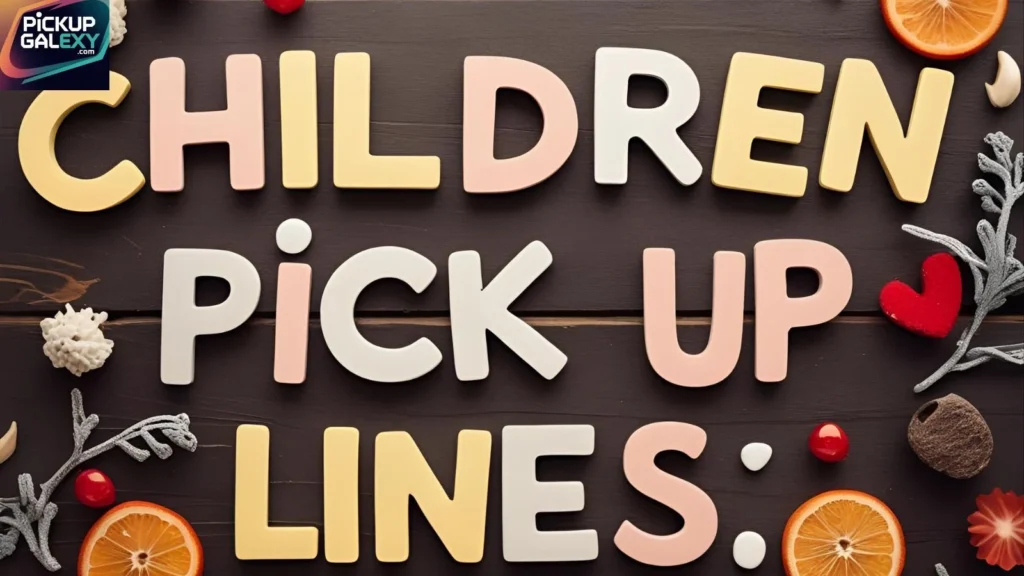 Sweet Children Pick Up Lines to Make Hearts Melt