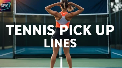 Tennis Pick Up Lines