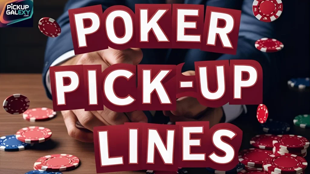Witty Poker Flirt Lines