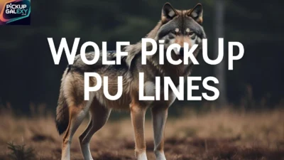 Wolf Pick Up Lines