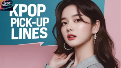 Kpop Pick-Up Lines