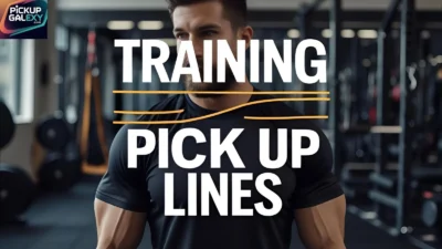 Training Pick Up Lines