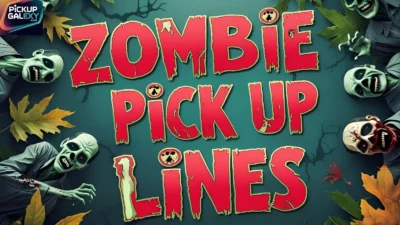 Zombie Pick Up Lines
