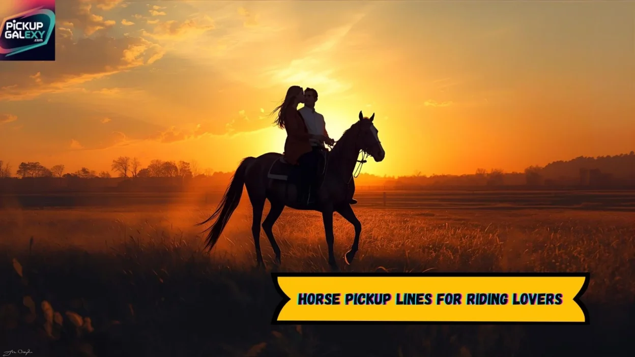Horse Pickup Lines for Riding Lovers