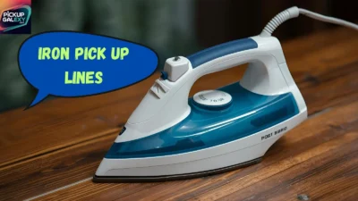 Iron Pick Up Lines