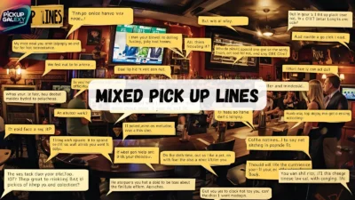 Mixed Pick Up Lines