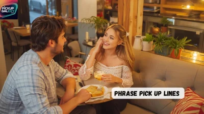 Phrase Pick Up Lines