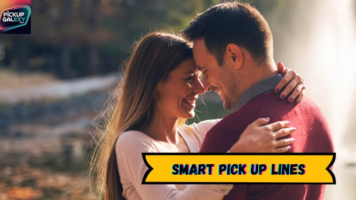 Smart Pick Up Lines