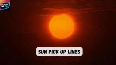 Sun Pick Up Lines