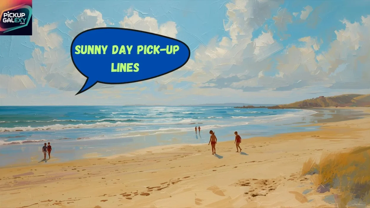 Sunny Day Pick-Up Lines