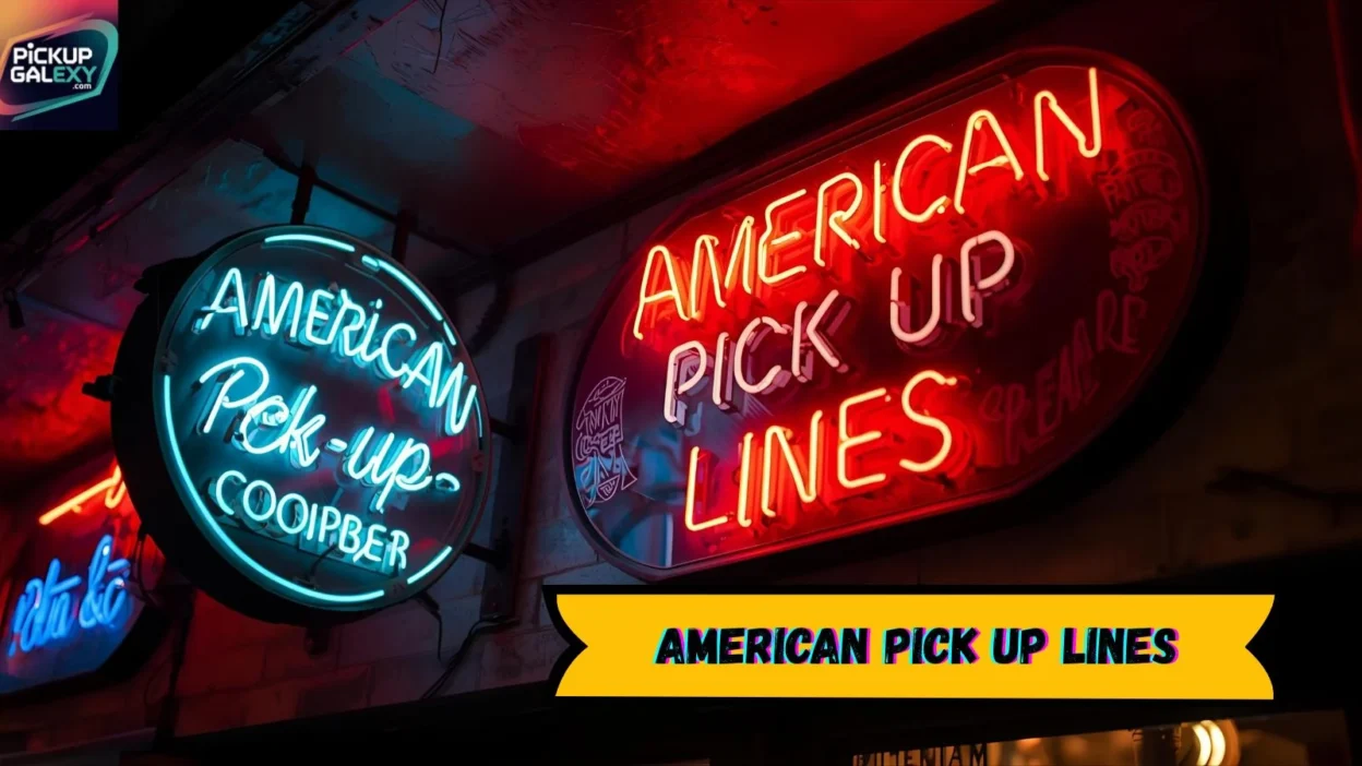 American Pick Up Lines