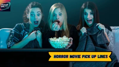 Horror Movie Pick Up Lines