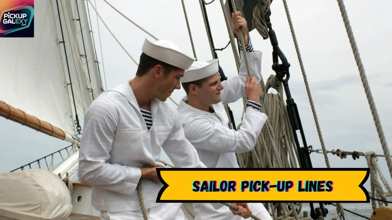 Sailor Pick-Up Lines