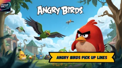 Angry Birds Pick Up Lines