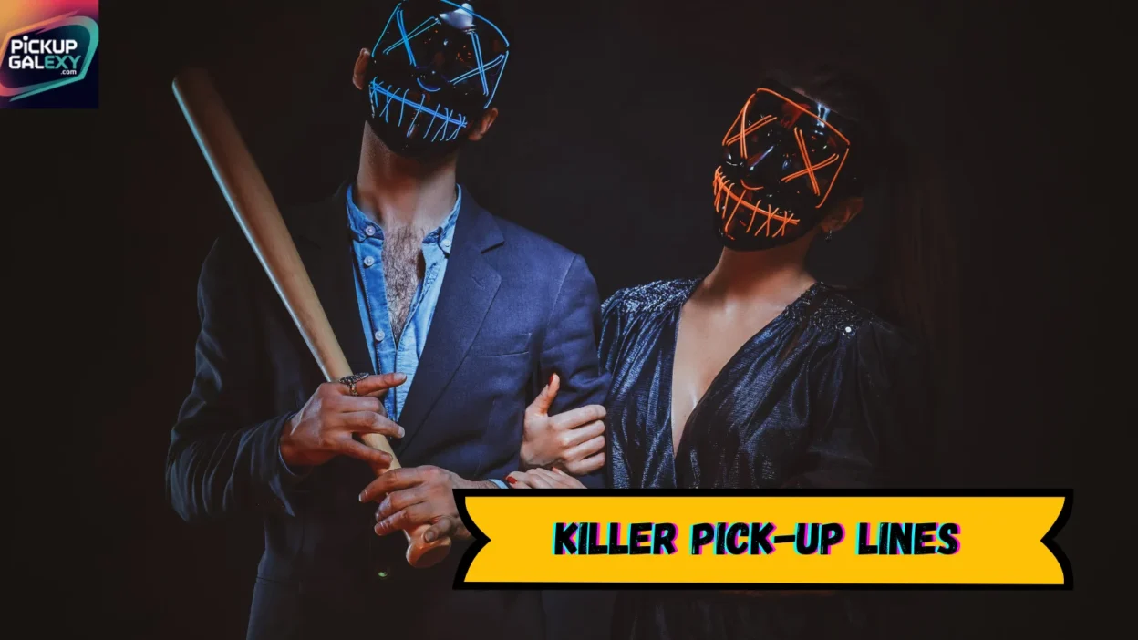 Killer Pick-Up Lines