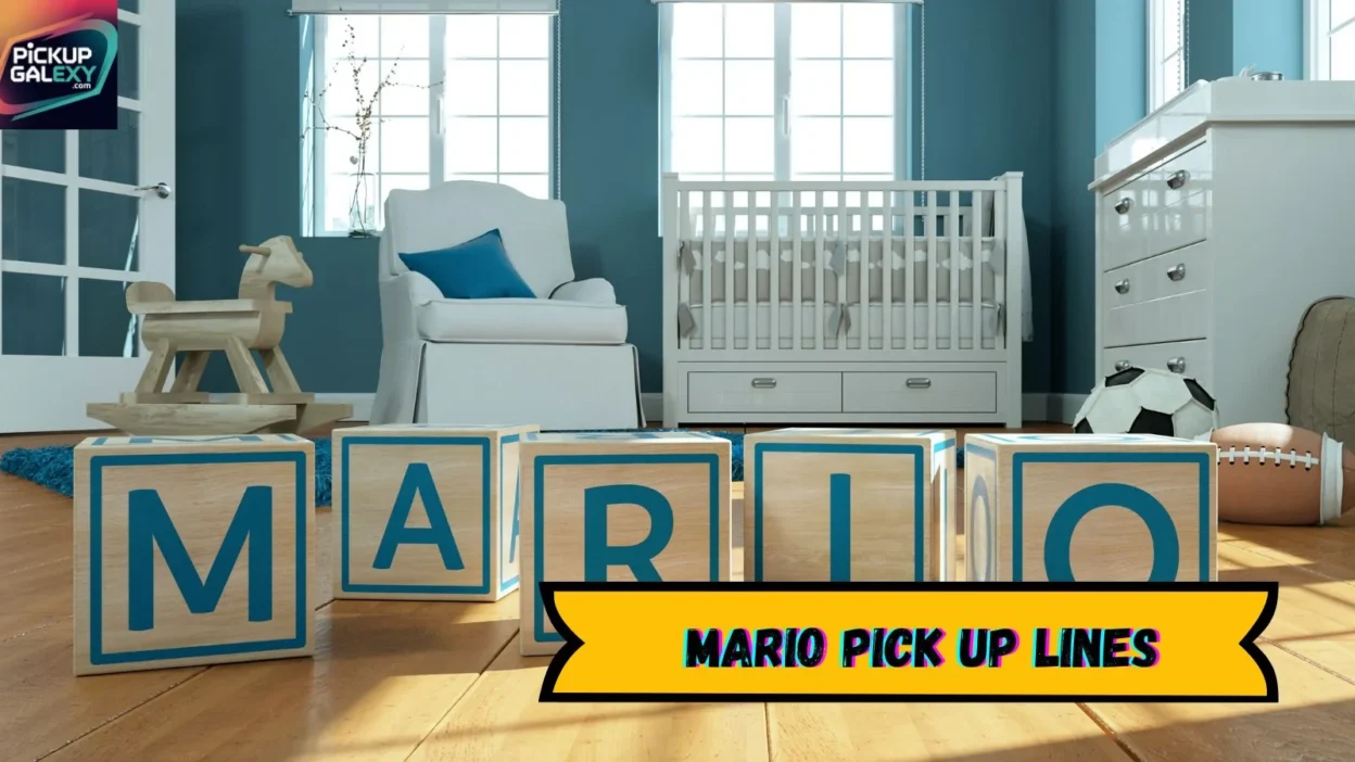 Mario Pick Up Lines
