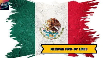 Mexican Pick-Up Lines