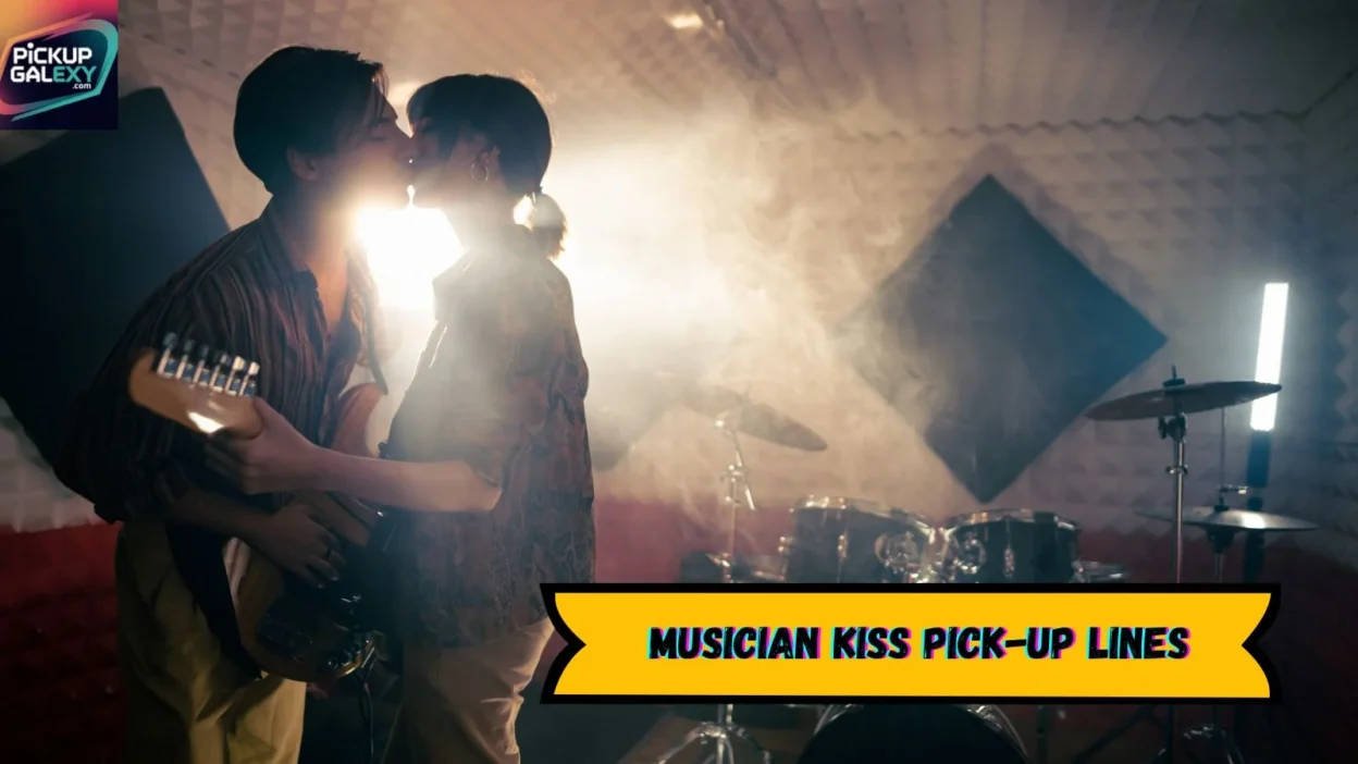 Musician Kiss Pick-Up Lines