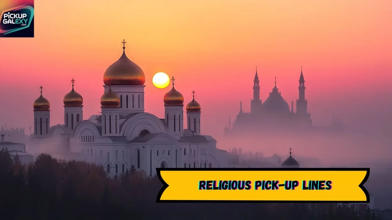 Religious Pick-Up Lines