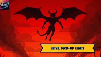 Devil Pick-Up Lines