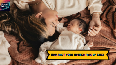 How I Met Your Mother Pick Up Lines