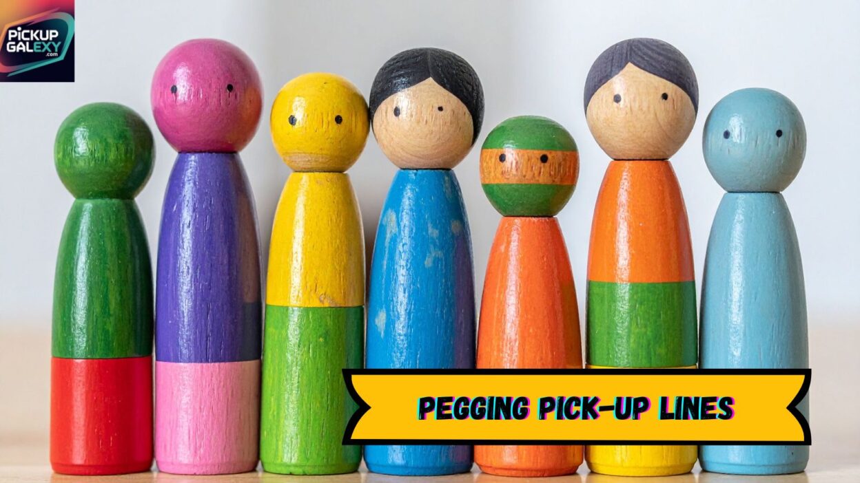 Pegging Pick-Up Lines