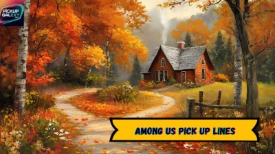 Among Us Pick Up Lines