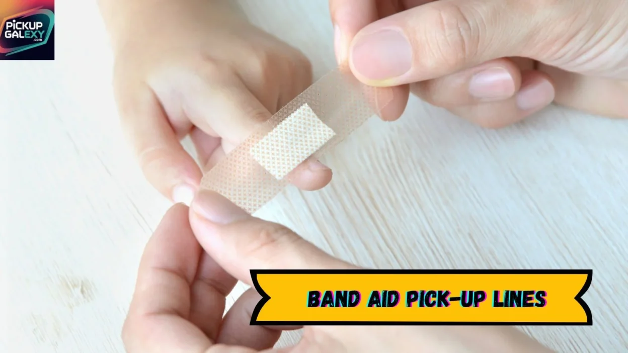 Band Aid Pick-Up Lines