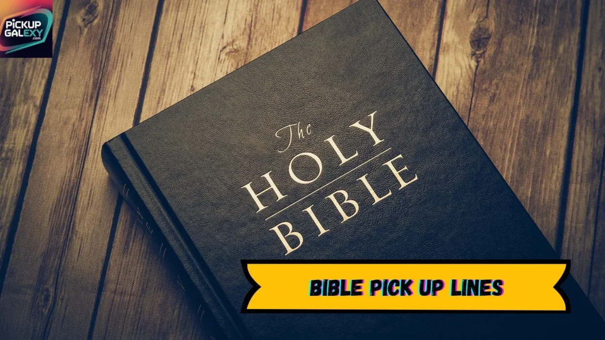 Bible Pick Up Lines