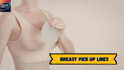 Breast Pick Up Lines