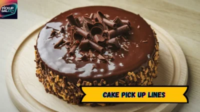 Cake Pick Up Lines