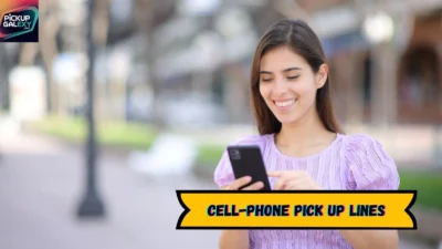 Cell-Phone Pick Up Lines