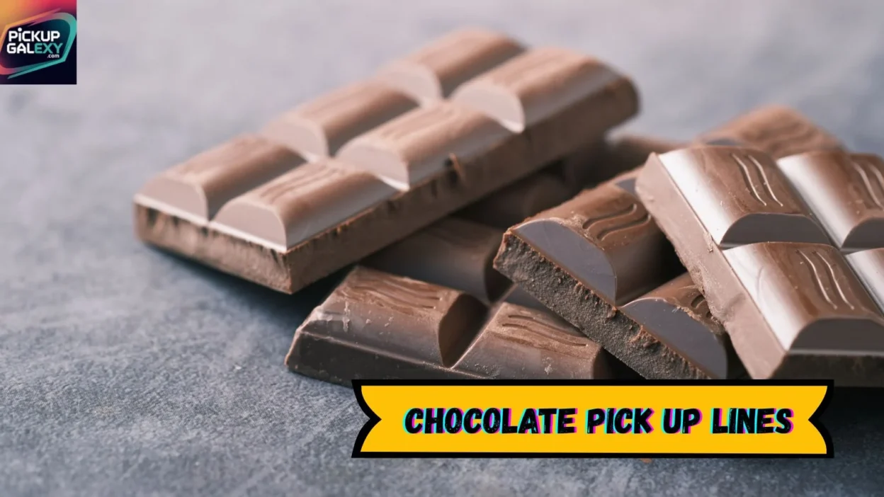 Chocolate Pick Up Lines