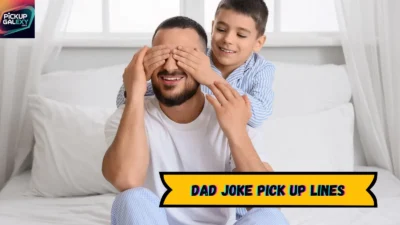 Dad Joke Pick Up Lines